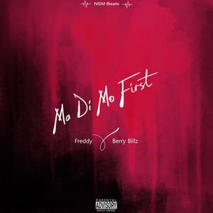 Ma Di Mo First (feat. Berry Billz) [Explicit]