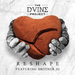 Reshape (feat. Brother Ig)