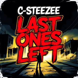 Last Ones Left (Explicit)