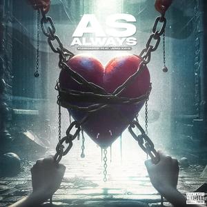 As Always (feat. Jomo Kays) (Explicit)