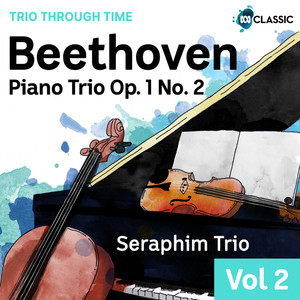 Beethoven: Piano Trio Op. 1 No. 2 (Trio Through Time, Vol. 2)