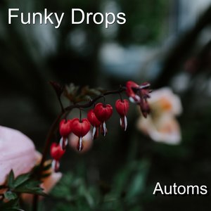 Funky Drops