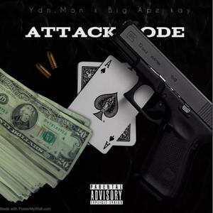 Attack Mode (feat. Big Ape Kay) [Explicit]