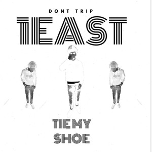 TIE MY SHOE (Explicit)