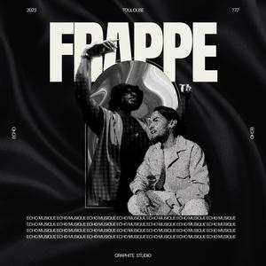 Frappe (feat. T2aZ) (Explicit)