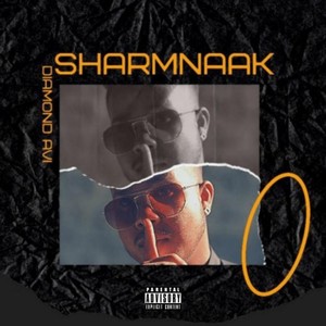 Sharmnaak (Explicit)