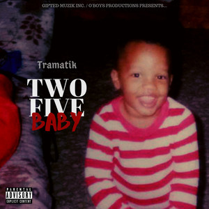 Two Five Baby (Explicit)