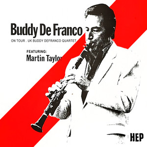 On Tour . UK Buddy Defranco Quartet Featuring Martin Taylor (Live)