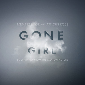 Gone Girl (Soundtrack from the Motion Picture) (消失的爱人 电影原声带)