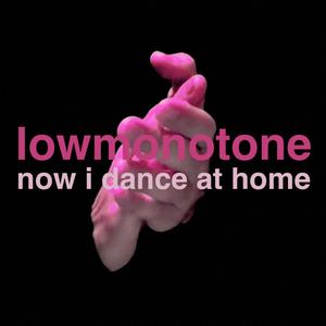 Now I Dance At Home (Remastered)