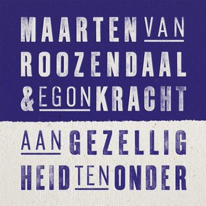 Aan Gezelligheid Ten Onder