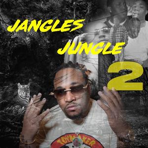 JANGLES JUNGLE 2 (Explicit)