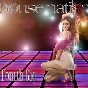 HOUSE NATION ~ Fourth Gig