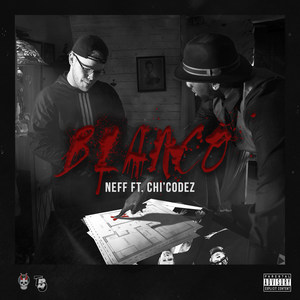 Blanco(feat. Chi'codez) (Explicit)