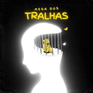 Mega dos Tralha (Explicit)