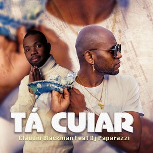 Tá Cuiar(feat. DJ Paparazzi)