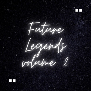 Future Legends Vol. 2 (Explicit)