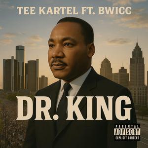 Dr. King (feat. BWICC) (Explicit)
