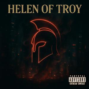 Helen of Troy (Explicit)