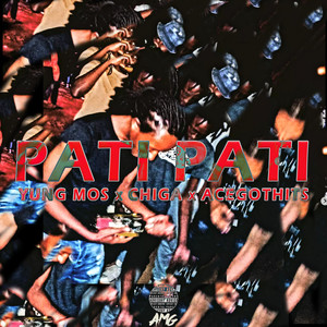 Pati Pati (Explicit)