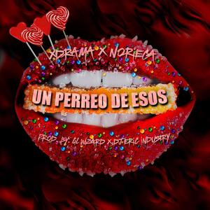 Un Perreo de Esos (feat. Noriega, Lil Wizard & Dj Eric)