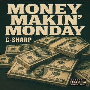 Money Makin' Mondays (Explicit)