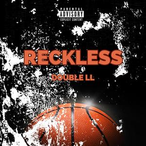 Reckless (Explicit)