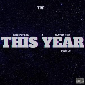 This Year (feat. Alaysia) [Explicit]