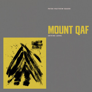 Mount Qaf (Divine Love) [Explicit]