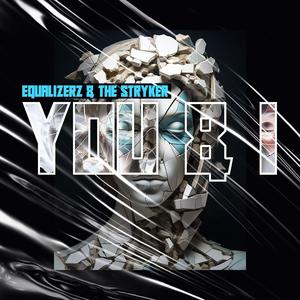 You & I (feat. Stryker) (Extended Version)
