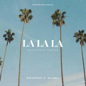 La La La (Instrumental Version) [Explicit]