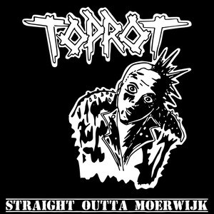 Straight Outta Moerwijk (Explicit)