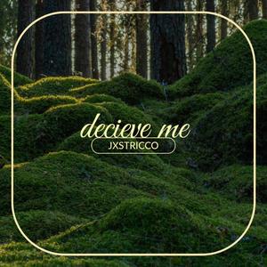 Deceive Me (Explicit)