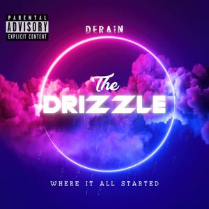 The Drizzle (Explicit)