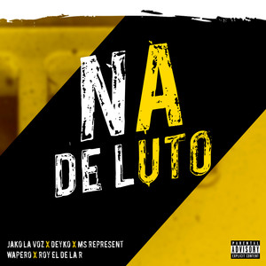 NA De Luto (Dembow Pegao) [Explicit]