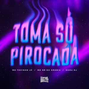 Toma Só Pirocada (Explicit)