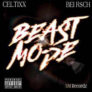 Beast Mode (feat. Bei R$ch) (Explicit)