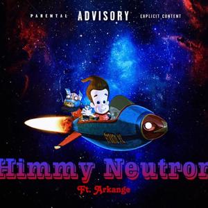 Himmy Neutron (feat. Tenasity) [Explicit]