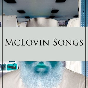 McLovin Songs