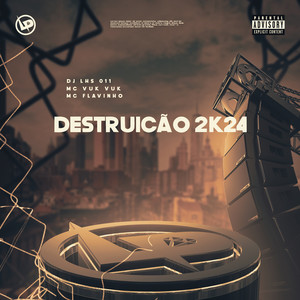 Destruição 2K24 (Explicit)