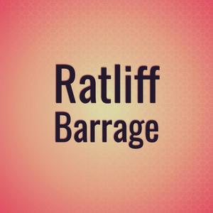 Ratliff Barrage