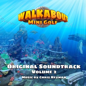 Walkabout Mini Golf (Original Soundtrack, Vol. 2)