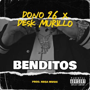 BENDITOS (feat. desk murillo & jck beats) (Explicit)