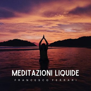 Meditazioni liquide