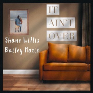 It Aint Over (feat. Bailey Marie)