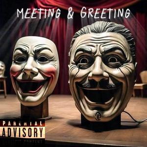 Meeting & Greeting (Explicit)