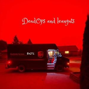 Deadops and Leanguts (Explicit)