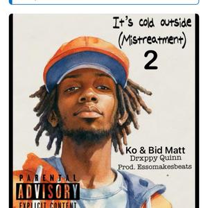 Its cold outside (feat. Ko & Bid Matt) [Reprod. Quina Remix Remix] [Explicit]