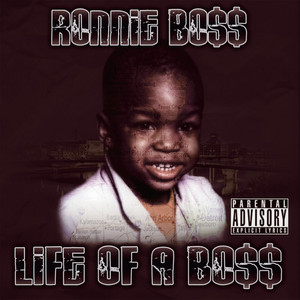 Life of A Boss (Explicit)