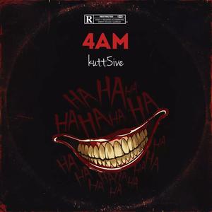 4 am (Explicit)